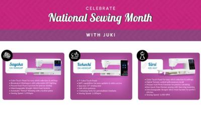 Celebrate National Sewing Month with JUKI!